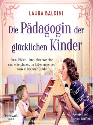 cover image of Die Pädagogin der glücklichen Kinder